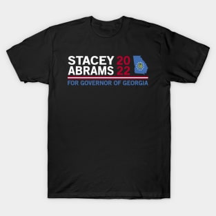 Stacey Abrams for Governor of Georgia 2022 T-Shirt